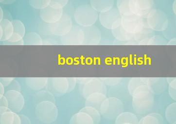 boston english